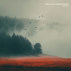 收听Intrinsic Flow的Yesterday (Ambient Version)歌词歌曲