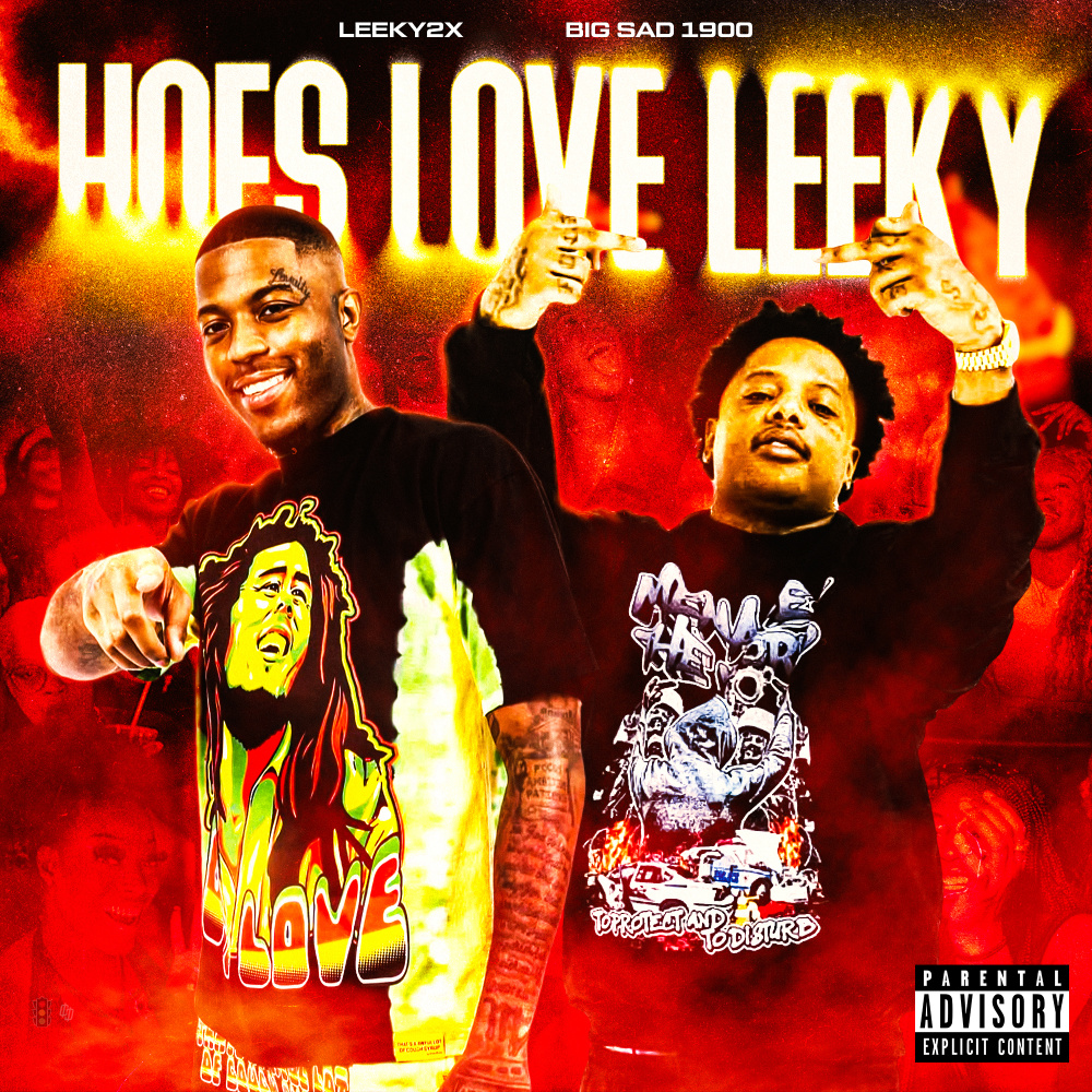 Hoes Love Leeky (Explicit)