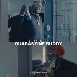 Album Quarantine Buddy (Explicit) from Mean Gene