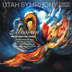 อัลบัม Messiaen: Des canyons aux étoiles… ศิลปิน Utah Symphony