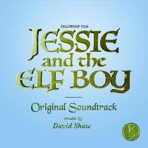 Jessie & The Elf Boy (Original Soundtrack)