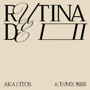 Album Rutina de 3 (Explicit) from AKA CITOS