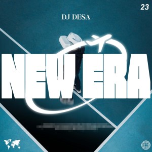 Album New Era oleh DJ Desa