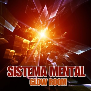Listen to Glow Room song with lyrics from Sistema Mental