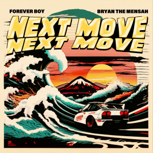 收聽Forever Boy的Next Move (Explicit)歌詞歌曲