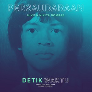 Dengarkan lagu Persaudaraan nyanyian HiVi dengan lirik