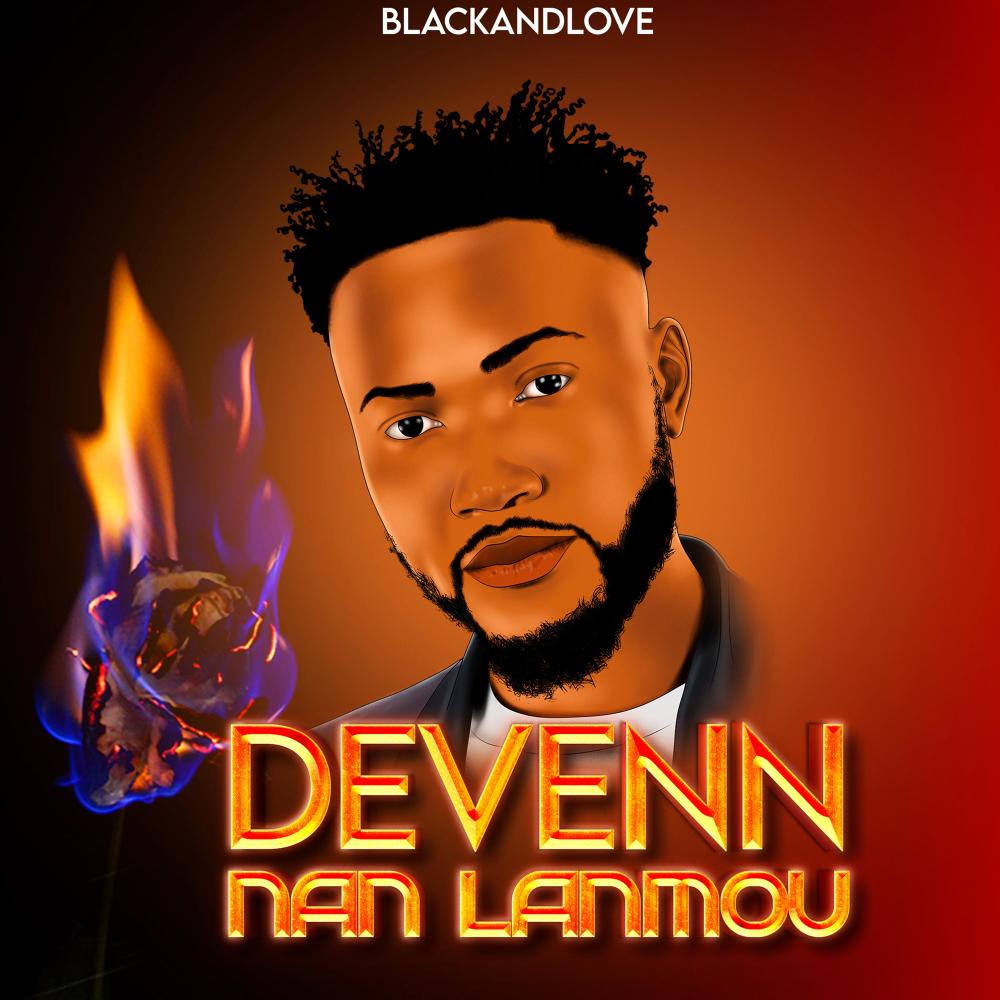 Devenn Nan Lanmou (feat. Black And Love)