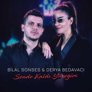 Dengarkan Sende Kaldı Yüreğim lagu dari Bilal Sonses dengan lirik