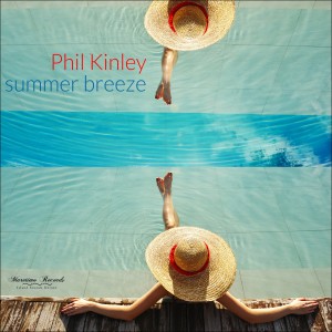 Phil Kinley的專輯Summer Breeze