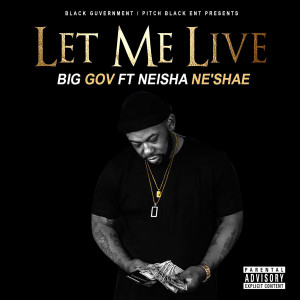 Let Me Live (feat. Neisha Ne'shae) (Explicit)
