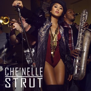 ดาวน์โหลดและฟังเพลง Strut พร้อมเนื้อเพลงจาก Che'Nelle