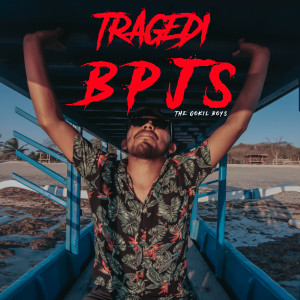 อัลบัม Tragedi BPJS ศิลปิน The Gokil Boys