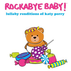 收聽Rockabye Baby的Teenage Dream歌詞歌曲