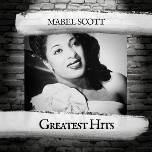 Mabel Scott的專輯Greatest Hits