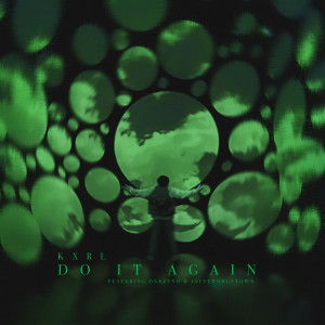 Listen to Do It Again song with lyrics from KXRL