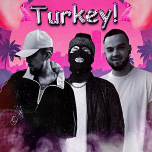 ดาวน์โหลดและฟังเพลง Turkey! พร้อมเนื้อเพลงจาก Marchi