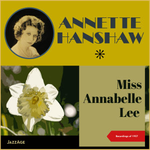 Album Miss Annabelle Lee from Annette Hanshaw
