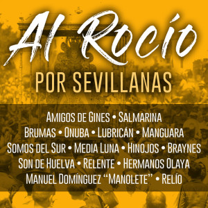 Listen to Le Cantamos al Rocío song with lyrics from Amigos De Gines