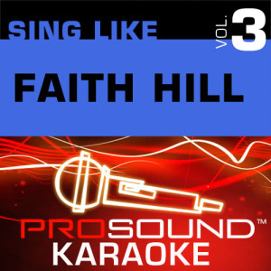 ดาวน์โหลดและฟังเพลง Somewhere Down The Road (Karaoke with Background Vocals) [In the Style of Faith Hill] พร้อมเนื้อเพลงจาก ProSound Karaoke Band