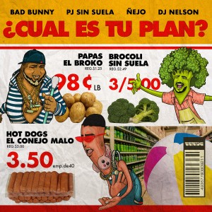 ดาวน์โหลดและฟังเพลง ¿Cual Es Tu Plan? (Explicit) พร้อมเนื้อเพลงจาก Bad Bunny