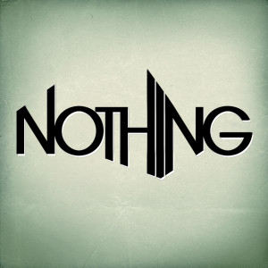 ดาวน์โหลดและฟังเพลง Nothing พร้อมเนื้อเพลงจาก Writing On The Wall