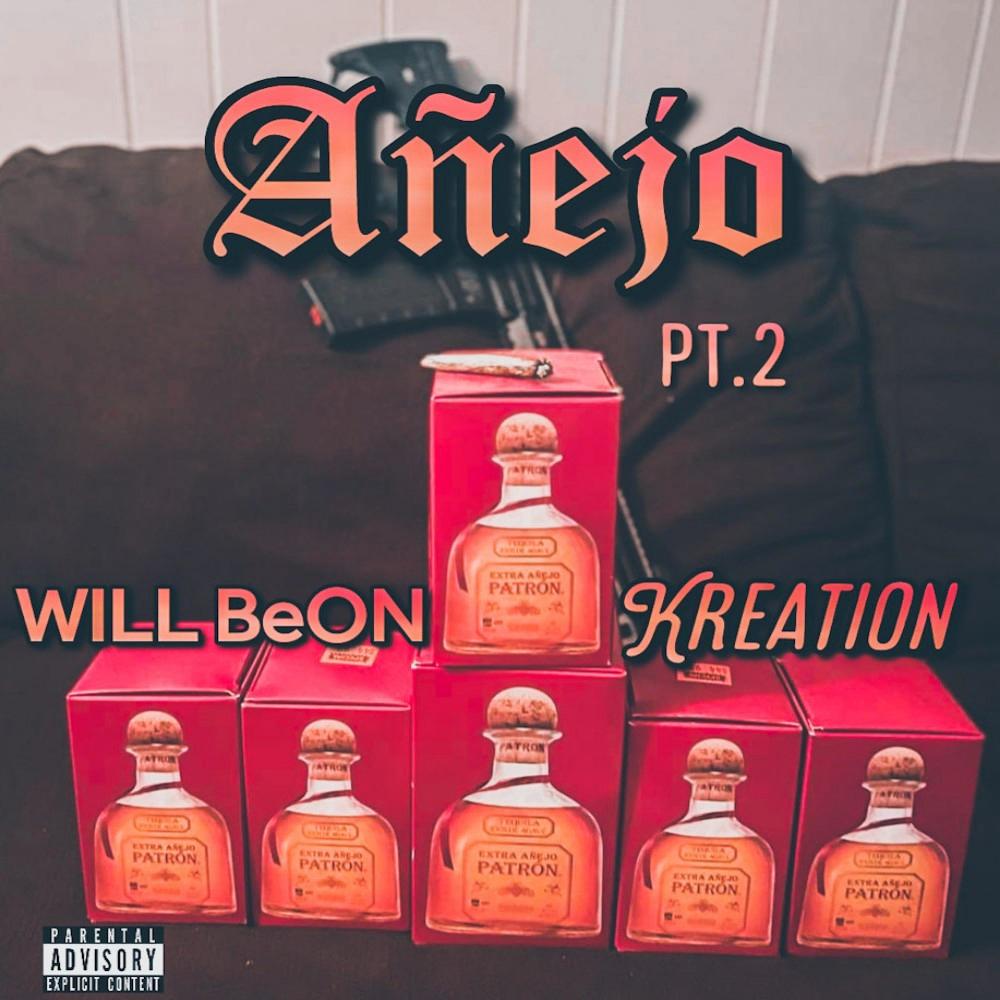Anejo, Pt. 2 (feat. Will BeOn) (Explicit)