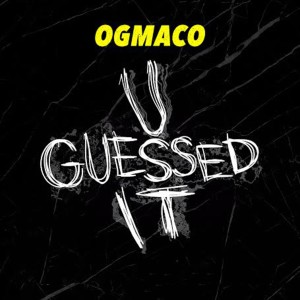 收聽OG Maco的U Guessed It (Explicit)歌詞歌曲