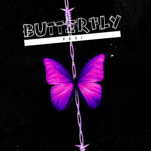 ดาวน์โหลดและฟังเพลง Butterfly พร้อมเนื้อเพลงจาก Pasi