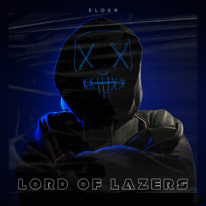 Elder的專輯Lord of Lazers