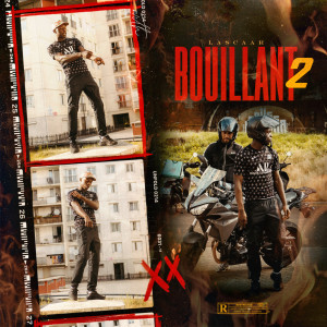Dengarkan lagu Bouillant 2 (Explicit) nyanyian Lascaar dengan lirik