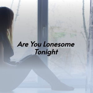 Listen to Are You Lonesome Tonight song with lyrics from Elvis Presley