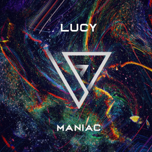 Dengarkan lagu Maniac nyanyian LUCY dengan lirik