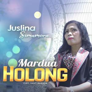 Dengarkan Mardua Holong lagu dari Juslina Simamora dengan lirik