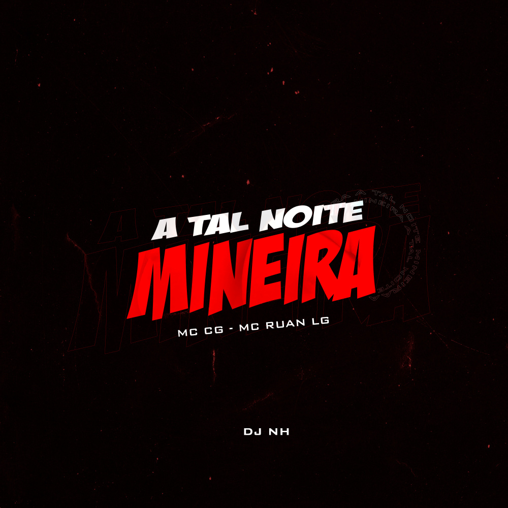 A Tal Noite Mineira (Explicit)