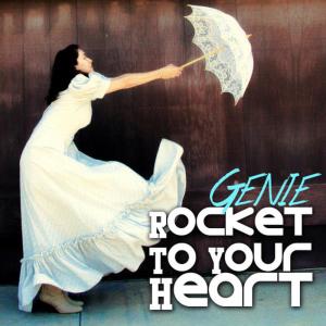 ดาวน์โหลดและฟังเพลง Rocket to Your Heart พร้อมเนื้อเพลงจาก Genie