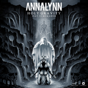 ดาวน์โหลดและฟังเพลง Holy Gravity (feat. CJ McMahon) พร้อมเนื้อเพลงจาก ANNALYNN