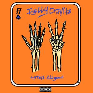 收聽Tyrrell Allgood的Relly Cravitz (Explicit)歌詞歌曲