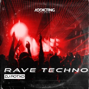 收聽DJ Potxo的Rave Techno歌詞歌曲