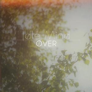 Listen to Over(feat. Paul Francis) song with lyrics from Idle Mind