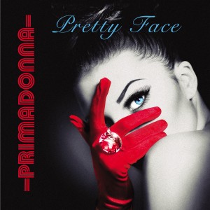 收聽Primadonna的Pretty Face (Vocal Mix)歌詞歌曲