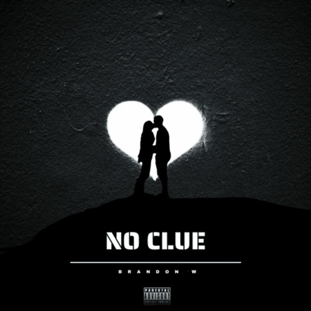 No Clue (Explicit)