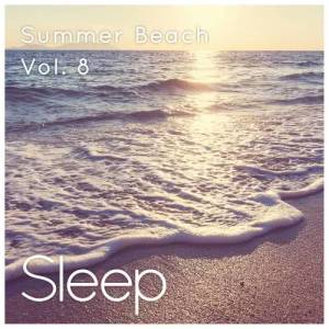 ดาวน์โหลดและฟังเพลง Summer Sleep at the Beach, Pt. 39 พร้อมเนื้อเพลงจาก Sleepy Times