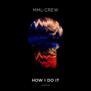 ดาวน์โหลดและฟังเพลง How I Do It (Extended Mix) พร้อมเนื้อเพลงจาก MML-Crew