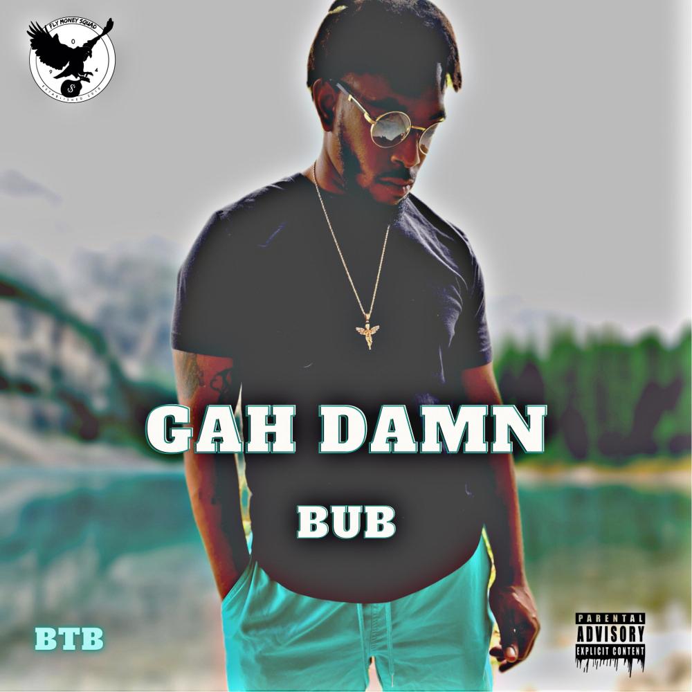 GAH DAMN (Explicit)