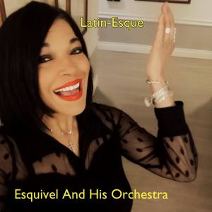Album Latin-Esque from Esquivel And His Orchestra
