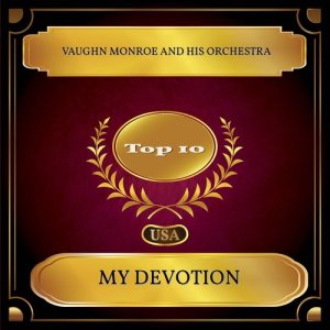 Vaughn Monroe And His Orchestra的專輯My Devotion