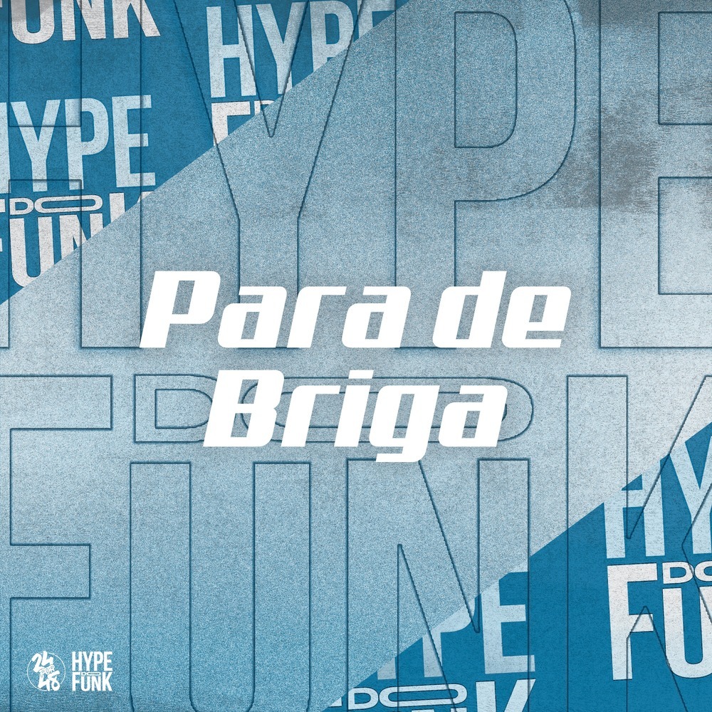 Para de Briga (Explicit)