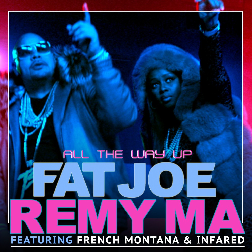 All The Way Up (Explicit)