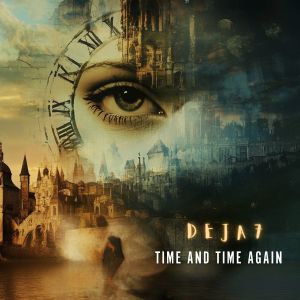 Album Time and Time Again from Deja 7