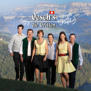 ดาวน์โหลดและฟังเพลง Wurzeln und Flügel พร้อมเนื้อเพลงจาก Oesch's die Dritten